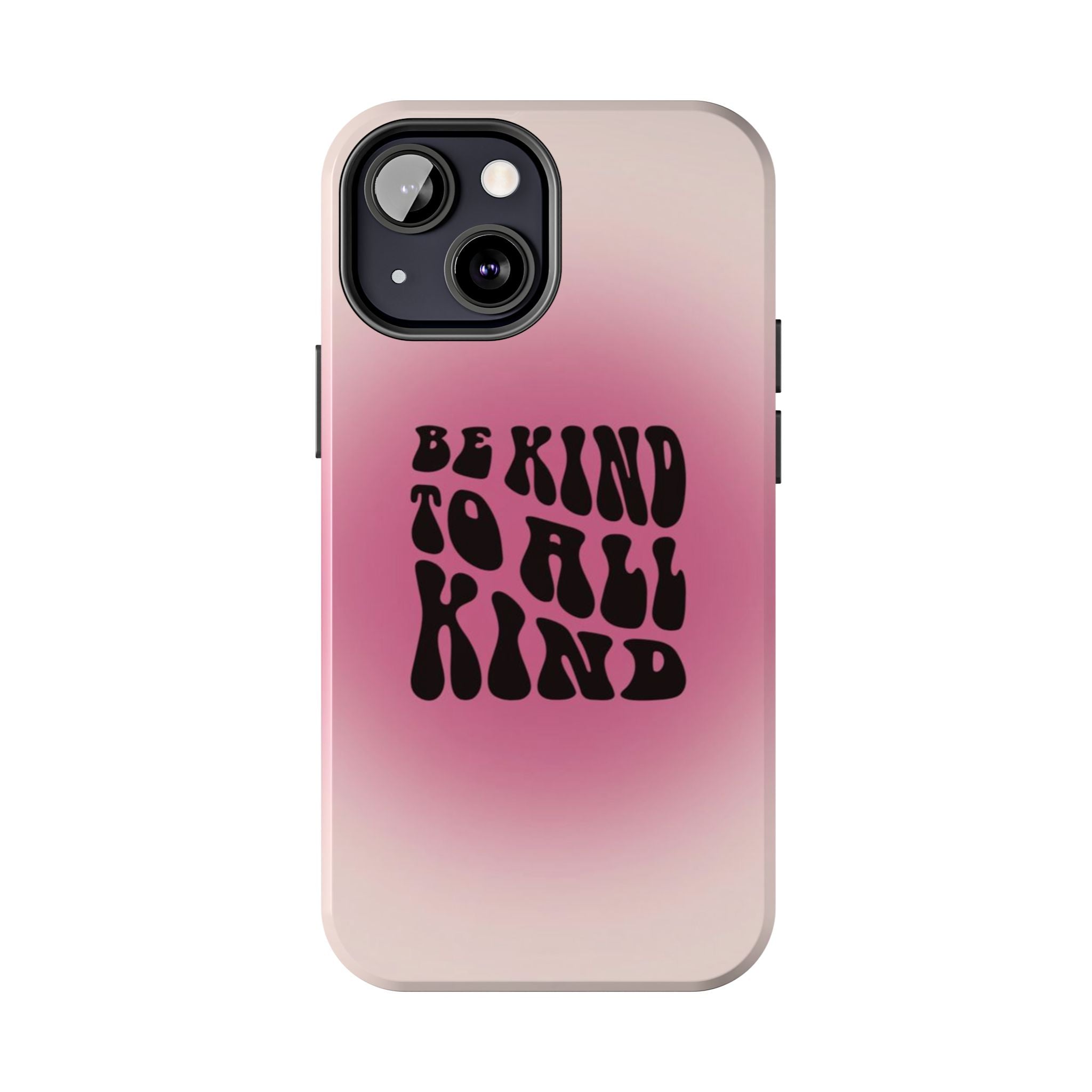 Be kind to all kind